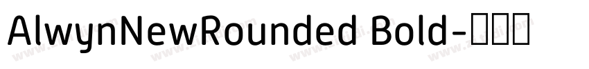 AlwynNewRounded Bold字体转换